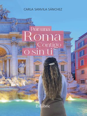 cover image of Por una Roma contigo o sin ti